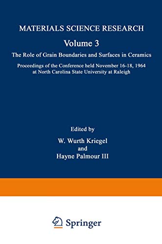 9781489961624: The Role of Grain Boundaries and Surfaces in Ceramics: Proceedings of the Conference Held November 16 18, 1964 at North Carolina State University at R (Materials Science Research)