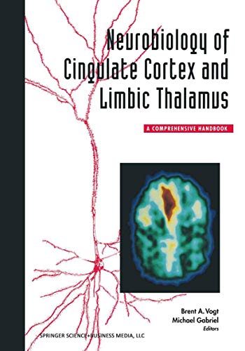 9781489967060: Neurobiology of Cingulate Cortex and Limbic Thalamus: A Comprehensive Handbook