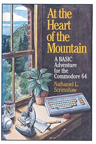 9781489967978: At the Heart of the Mountain: A Basic Adventure for the Commodore 64