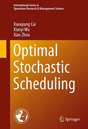 Stock image for Optimal Stochastic Scheduling. for sale by Gast & Hoyer GmbH