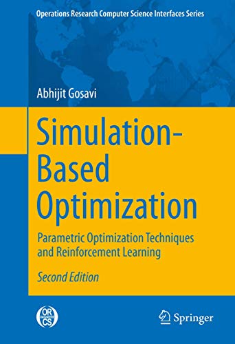 9781489974907: Simulationbased Optimization: Parametric Optimization Techniques and Reinforcement Learning: 55