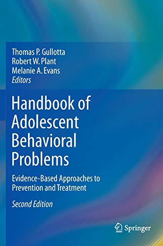 Stock image for Handbook of Adolescent Behavioral Problems: Evidence-Based Approaches to Prevention and Treatment for sale by GoldenWavesOfBooks