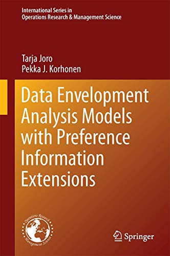 9781489975270: Extension of Data Envelopment Analysis with Preference Information: Value Efficiency (International Series in Operations Research & Management Science, 218)