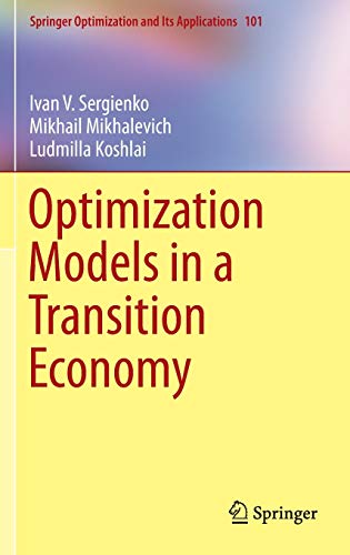9781489975430: Optimization Models in a Transition Economy: 101 (Springer Optimization and Its Applications)