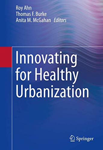 Beispielbild fr Innovating for Healthy Urbanization zum Verkauf von Buchpark