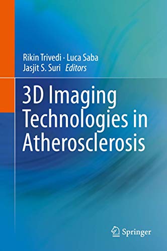 Stock image for 3D Imaging Technologies in Atherosclerosis. for sale by Antiquariat im Hufelandhaus GmbH  vormals Lange & Springer