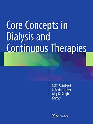 Imagen de archivo de Core Concepts in Dialysis and Continuous Therapies. a la venta por Antiquariat im Hufelandhaus GmbH  vormals Lange & Springer