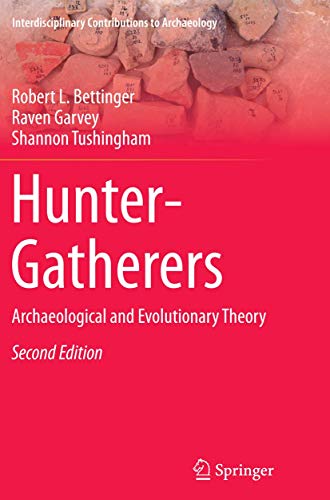 Stock image for Hunter-Gatherers: Archaeological and Evolutionary Theory (Interdisciplinary Contributions to Archaeology) for sale by Books Puddle