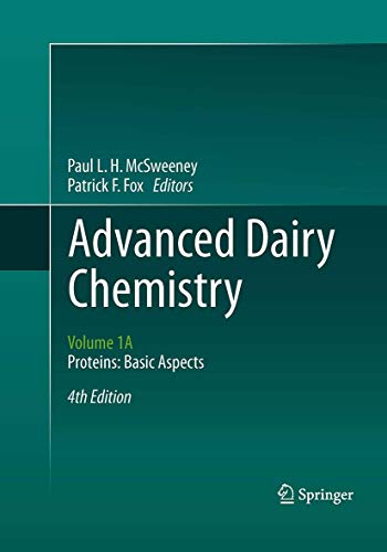 Imagen de archivo de Advanced Dairy Chemistry : Volume 1A: Proteins: Basic Aspects; 4th Edition a la venta por Ria Christie Collections