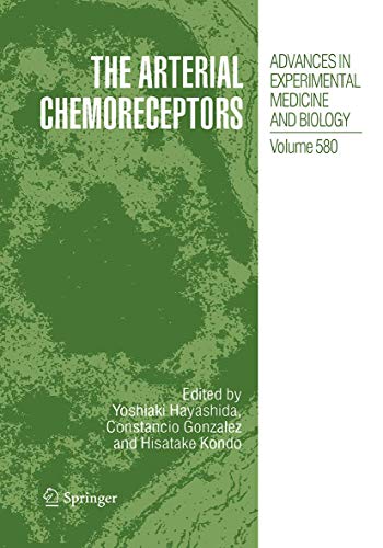 9781489977366: The Arterial Chemoreceptors (Advances in Experimental Medicine and Biology, 580)