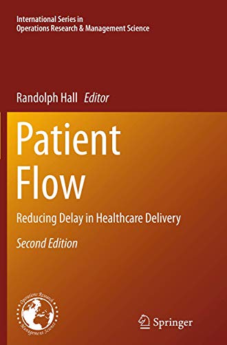 9781489977380: Patient Flow: Reducing Delay in Healthcare Delivery: 206 (International Series in Operations Research & Management Science)