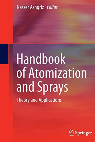 9781489977816: Handbook of Atomization and Sprays: Theory and Applications
