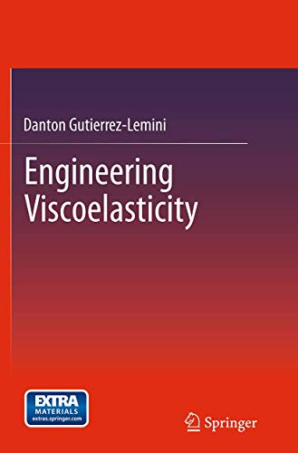 9781489978493: Engineering Viscoelasticity