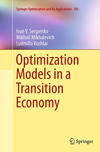 9781489978882: Optimization Models in a Transition Economy (Springer Optimization and Its Applications, 101)