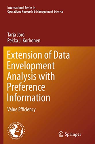9781489978899: Extension of Data Envelopment Analysis with Preference Information: Value Efficiency: 218