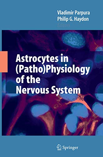 Stock image for Astrocytes in (Patho)Physiology of the Nervous System for sale by HPB-Red