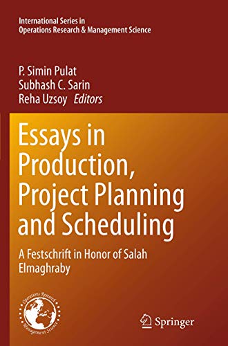 9781489979551: Essays in Production, Project Planning and Scheduling: A Festschrift in Honor of Salah Elmaghraby (International Series in Operations Research & Management Science, 200)