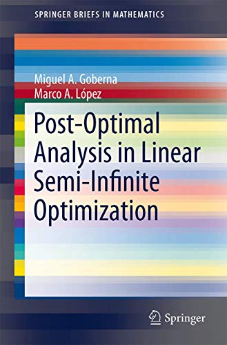 Imagen de archivo de Post-Optimal Analysis in Linear Semi-Infinite Optimization a la venta por THE SAINT BOOKSTORE