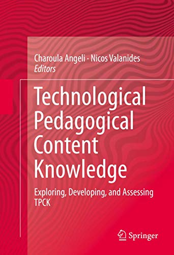 Stock image for Technological Pedagogical Content Knowledge : Exploring, Developing, and Assessing TPCK for sale by Buchpark