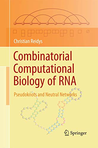 9781489981479: Combinatorial Computational Biology of RNA: Pseudoknots and Neutral Networks
