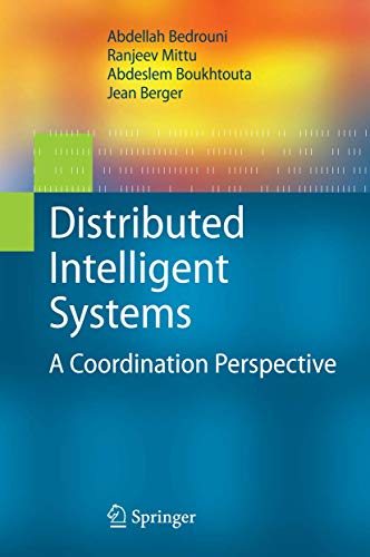 9781489983053: Distributed Intelligent Systems: A Coordination Perspective