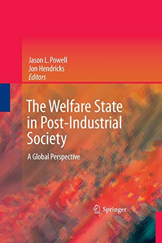 9781489983060: The Welfare State in Post-Industrial Society: A Global Perspective