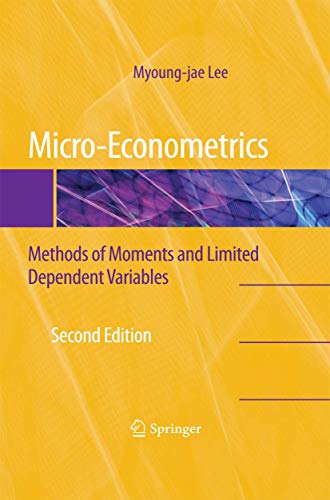 9781489983329: Micro-Econometrics: Methods of Moments and Limited Dependent Variables