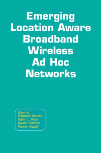 9781489983428: Emerging Location Aware Broadband Wireless Ad Hoc Networks