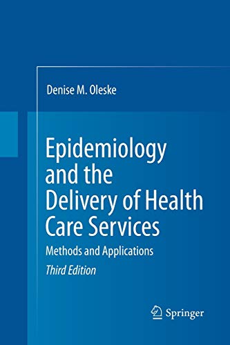 Beispielbild fr Epidemiology and the Delivery of Health Care Services: Methods and Applications zum Verkauf von BooksRun