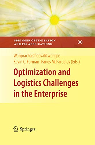 9781489983480: Optimization and Logistics Challenges in the Enterprise: 30 (Springer Optimization and Its Applications)