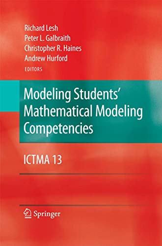 9781489983893: Modeling Students' Mathematical Modeling Competencies: ICTMA 13