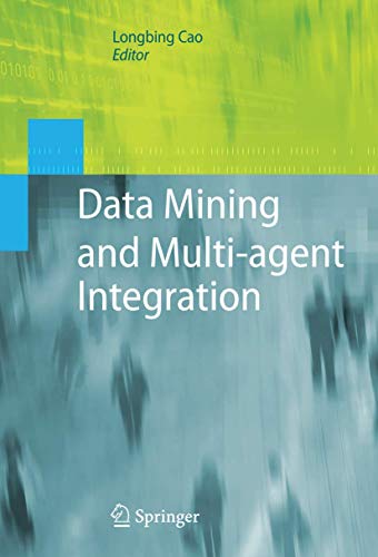 9781489984401: Data Mining and Multi-agent Integration
