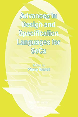 Imagen de archivo de Advances in Design and Specification Languages for SoCs: Selected Contributions from FDL'04 a la venta por BOOKWEST