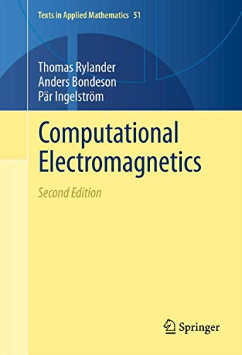 9781489986023: Computational Electromagnetics: 51 (Texts in Applied Mathematics)