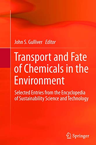 9781489986139: Transport and Fate of Chemicals in the Environment: Selected Entries from the Encyclopedia of Sustainability Science and Technology