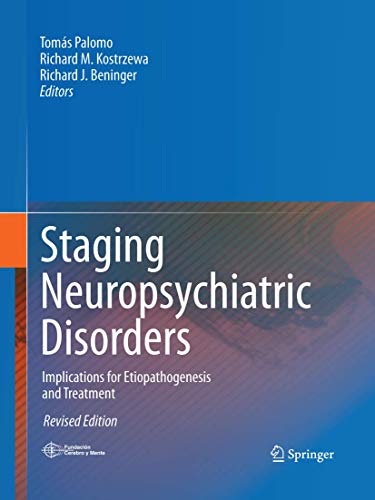 9781489986849: Staging Neuropsychiatric Disorders: Implications for Etiopathogenesis and Treatment