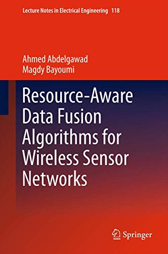 9781489987068: Resource-Aware Data Fusion Algorithms for Wireless Sensor Networks: 118 (Lecture Notes in Electrical Engineering, 118)
