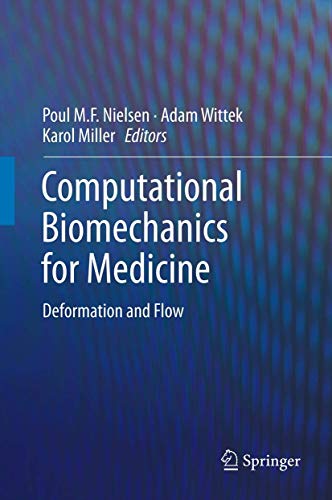 Imagen de archivo de Computational Biomechanics for Medicine : Deformation and Flow a la venta por Buchpark