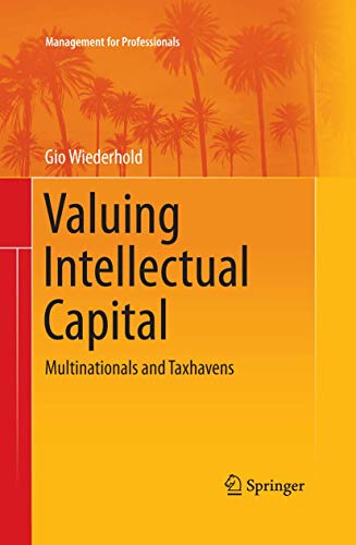 Stock image for Valuing Intellectual Capital : Multinationals and Taxhavens for sale by Ria Christie Collections