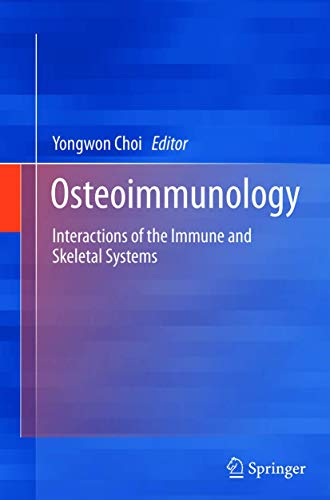 9781489988362: Osteoimmunology: Interactions of the Immune and Skeletal Systems