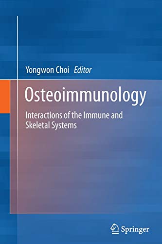 9781489988362: Osteoimmunology: Interactions of the Immune and Skeletal Systems