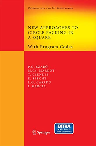 Stock image for New Approaches to Circle Packing in a Square: With Program Codes (Springer Optimization and Its Applications, 6) for sale by GF Books, Inc.