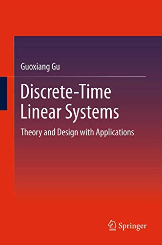 9781489989079: Discrete-Time Linear Systems: Theory and Design with Applications