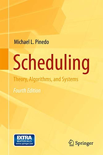 9781489990433: Scheduling: Theory, Algorithms, and Systems