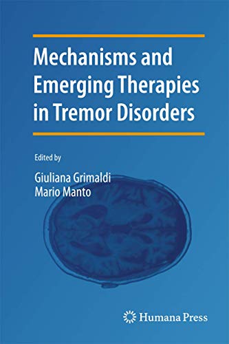 9781489990747: Mechanisms and Emerging Therapies in Tremor Disorders
