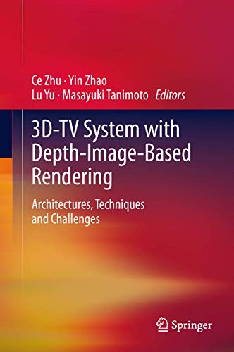 9781489990969: 3D-TV System with Depth-Image-Based Rendering: Architectures, Techniques and Challenges