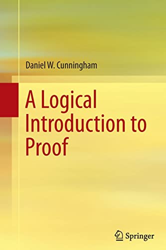 9781489990990: A Logical Introduction to Proof