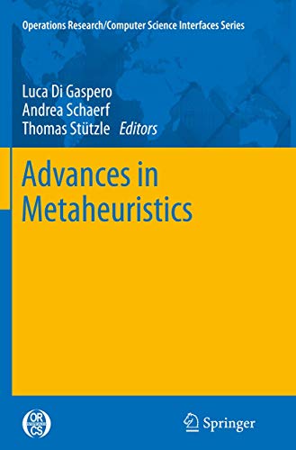 Imagen de archivo de Advances in Metaheuristics (Operations Research/Computer Science Interfaces Series, 53) a la venta por Lucky's Textbooks