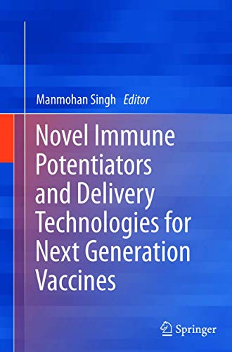 9781489992284: Novel Immune Potentiators and Delivery Technologies for Next Generation Vaccines