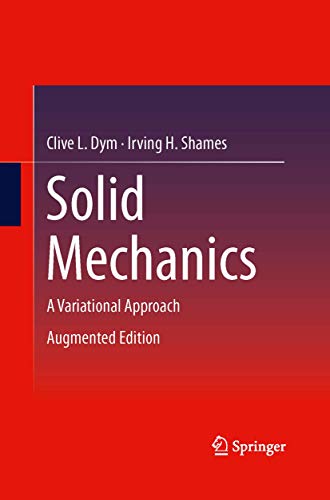 9781489992482: Solid Mechanics: A Variational Approach, Augmented Edition